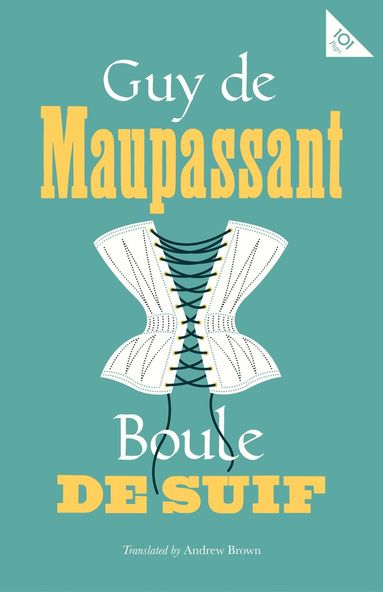 Guy de Maupassant - Boule de Suif, Häftad