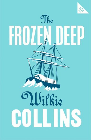 Wilkie Collins - Frozen Deep, Häftad