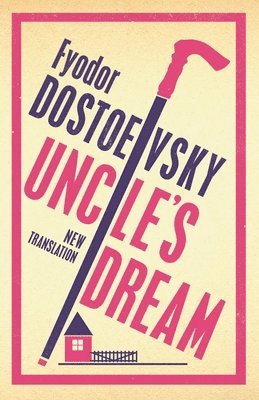 bokomslag Uncle's Dream: New Translation