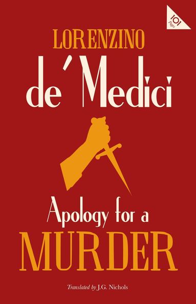 Lorenzino de' Medici - Apology for a Murder, Häftad