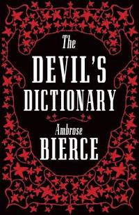 bokomslag The Devils Dictionary: The Complete Edition
