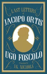 bokomslag The Last Letters of Jacopo Ortis