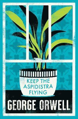 Keep the Aspidistra Flying 1