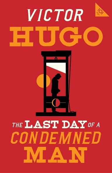 Victor Hugo - Last Day of a Condemned Man, Häftad