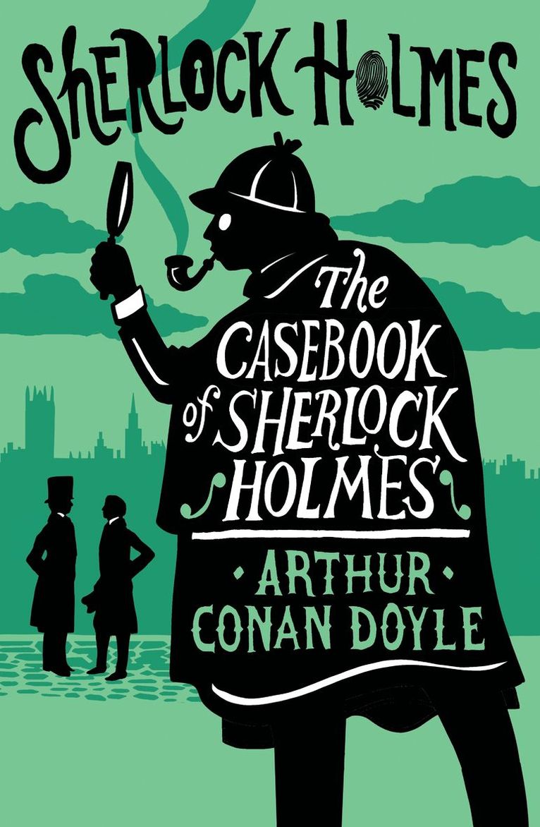 Arthur Conan Doyle - Casebook of Sherlock Holmes, Häftad