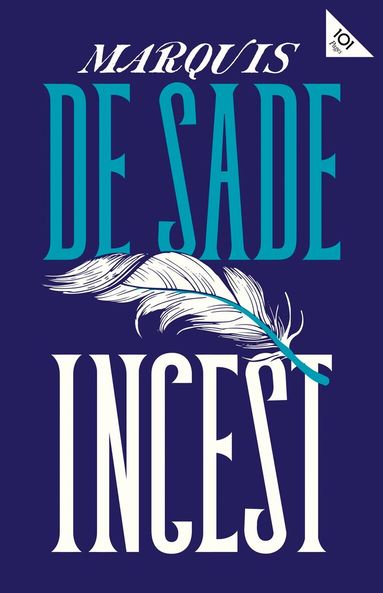 Marquis de Sade - Incest, Häftad