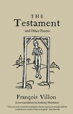 bokomslag The Testament and Other Poems: New Translation