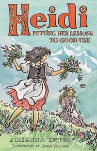 bokomslag Heidi: Putting Her Lessons to Good Use