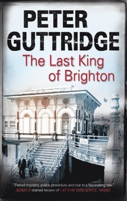 The Last King of Brighton 1