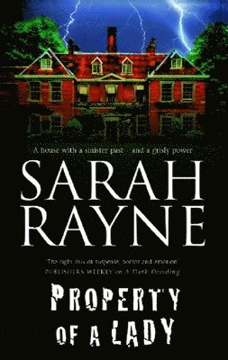 Sarah Rayne - Property of a Lady, Häftad