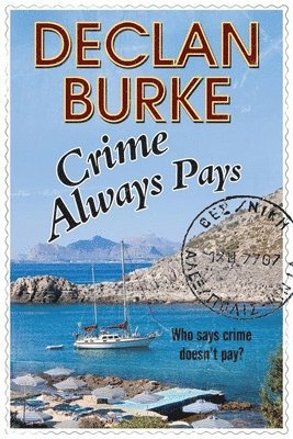 Declan Burke - Crime Always Pays, Häftad