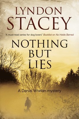 Lyndon Stacey - Nothing But Lies, Häftad