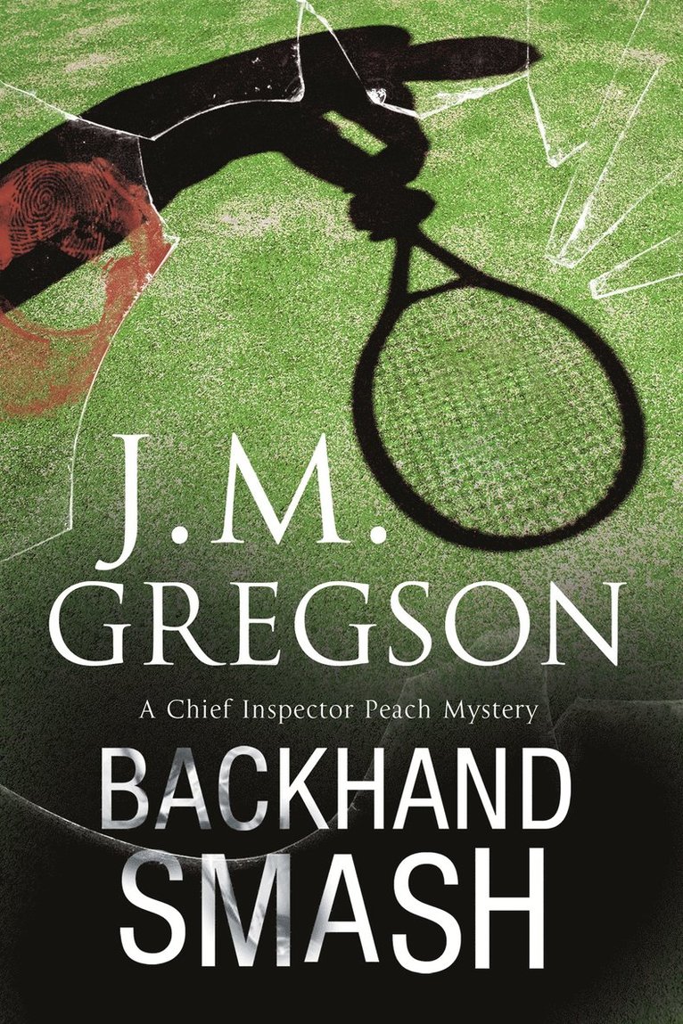 J.M. Gregson, J. M. Gregson - Backhand Smash, Häftad