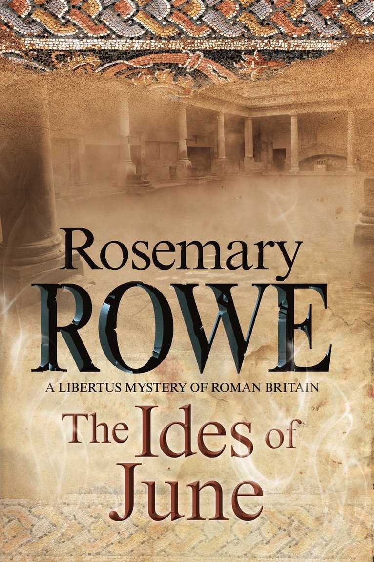 Rosemary Rowe - Ides of June, Häftad