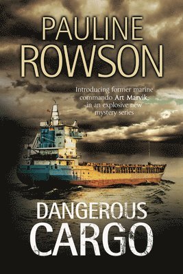 Pauline Rowson - Dangerous Cargo, Häftad