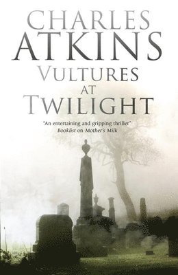 Charles Atkins - Vultures at Twilight, Häftad