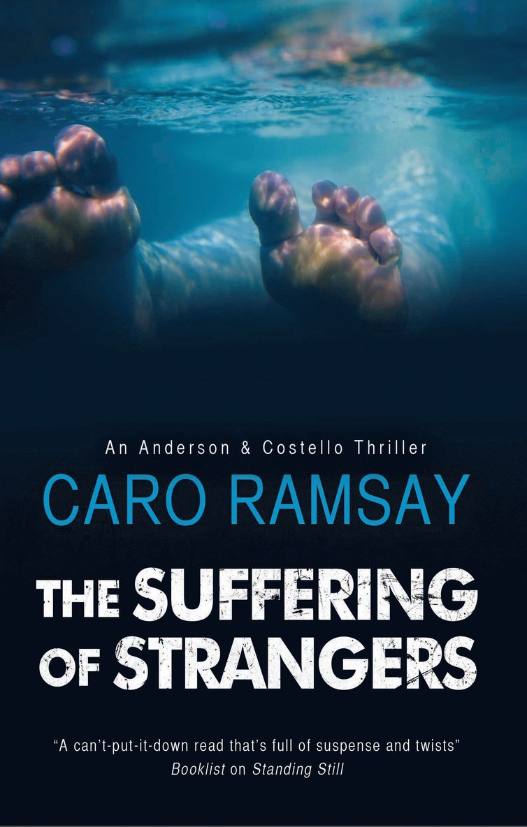 Caro Ramsay - Suffering of Strangers, Häftad