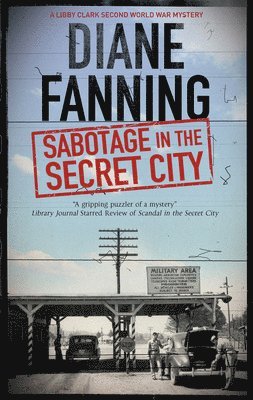 Diane Fanning - Sabotage in the Secret City, Häftad