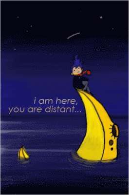 I am Here, You are Distant ... 1