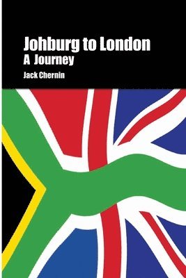 Johburg to London A Journey 1