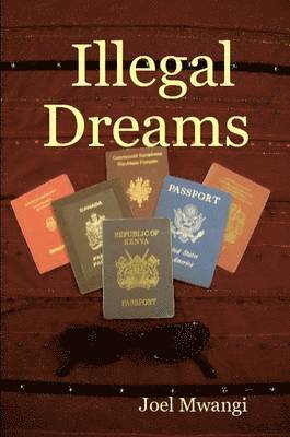 Joel Mwangi - Illegal Dreams, Häftad