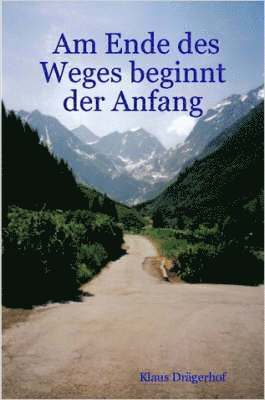 Am Ende Des Weges Beginnt Der Anfang 1