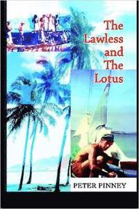 bokomslag The Lawless and The Lotus