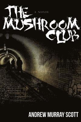 The Mushroom Club 1