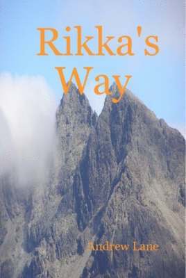 Andrew, Lane, Andrew Lane - Rikka's Way, Inbunden