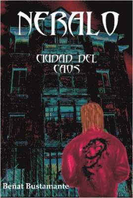 Neralo. Ciudad Del Caos