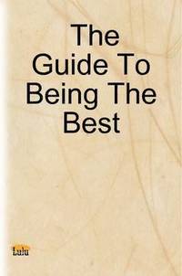 bokomslag Guide To Being The Best