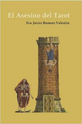 Fco. Javier Romero Valentin - Asesino Del Tarot, Häftad