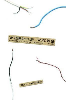 Neil, Shepherd - Wired-Up Wrong - Asperger Syndrome, 'Normal', and Me, Häftad
