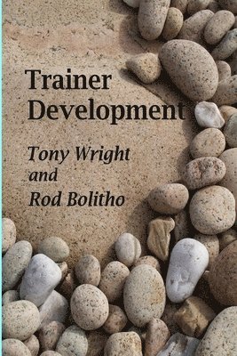 Tony Wright, Rod Bolitho - Trainer Development, Häftad