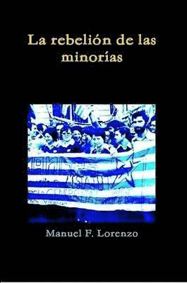 bokomslag La Rebelion De Las Minorias