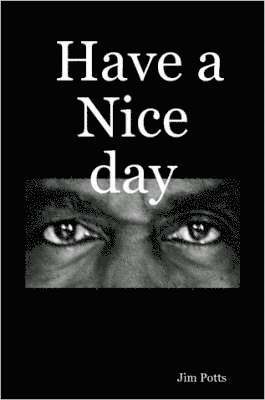 Have a Nice Day 1