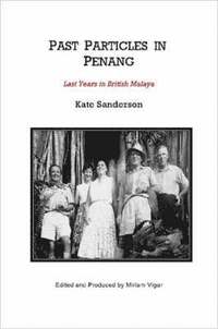 bokomslag Past Particles in Penang