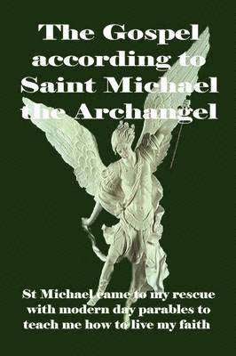 Gospel According to Saint Michael the Archangel