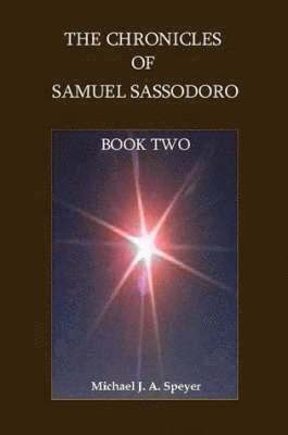 bokomslag The Chronicles of Samuel Sassodoro, Book Two