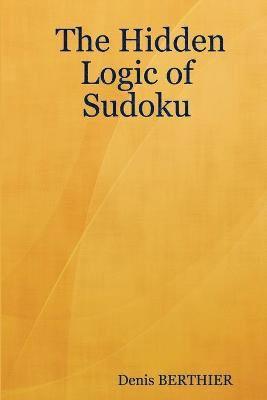 bokomslag The Hidden Logic of Sudoku