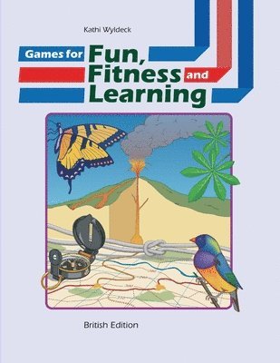 bokomslag Games for Fun, Fitness and Learning