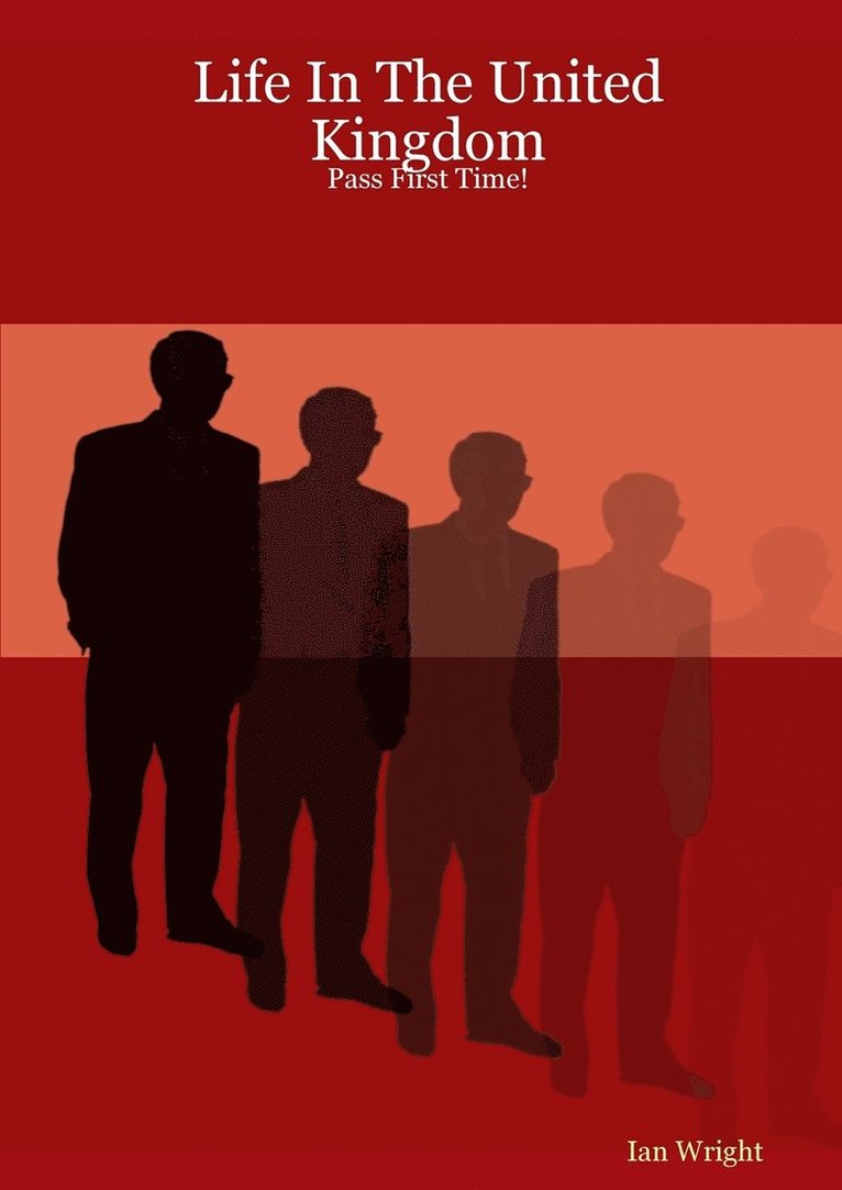 Ian Wright - Life in the United Kingdom: Pass First Time!, Häftad