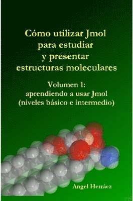 bokomslag Como Utilizar Jmol Para Estudiar Y Presentar Estructuras Moleculares (Vol. 1)