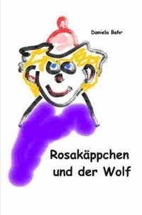 bokomslag Rosakappchen Und Der Wolf