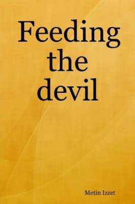 Metin Izzet - Feeding the Devil, Häftad