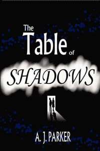 bokomslag The Table of Shadows