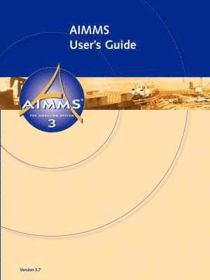 AIMMS - User's Guide 1
