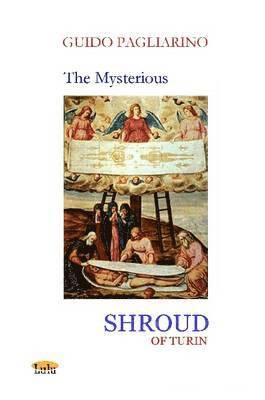 bokomslag THE MYSTERIOUS SHROUD OF TURIN - Essay