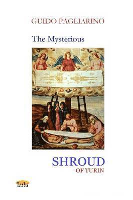 MYSTERIOUS SHROUD OF TURIN - Essay