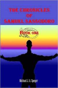 bokomslag The Chronicles of Samuel Sassodoro, Book One